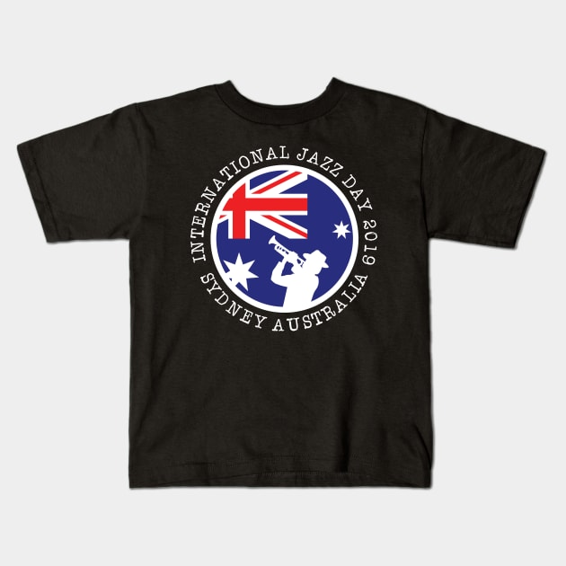 International Jazz Day Sydney Australia 2019 Kids T-Shirt by jazzworldquest